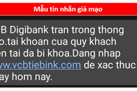 Cảnh báo lừa đảo giả mạo tin nhắn Vietcombank