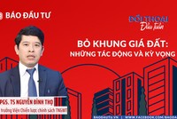 Bỏ khung giá đất: Những tác động và kỳ vọng