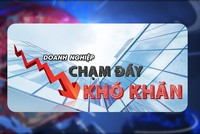 Doanh nghiệp chạm đáy khó khăn