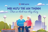 Hiện có hơn 1.600 người lao động tham gia quỹ hưu trí tự nguyện do MB Capital quản lý