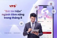 “Bắt tín hiệu” ngành tiềm năng trong tháng 8