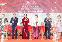 Chính thức cắt băng Khai trương khách sạn cao cấp Legend Valley Hotel