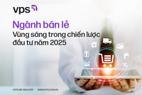 Ngành bán lẻ, vùng sáng trong chiến lược đầu tư năm 2025