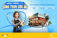 Bứt tốc kinh doanh với gói vay ưu đãi lãi suất chưa đến 4%/năm của PVcomBank