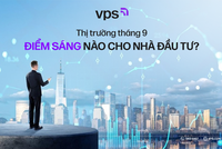 Thị trường tháng 9: Điểm sáng nào cho nhà đầu tư?