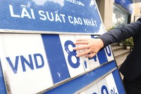 Hiện nhiều ngân hàng chào lãi suất trên 8,5%/năm cho khoản tiền gửi kỳ hạn từ 6 - 12 tháng