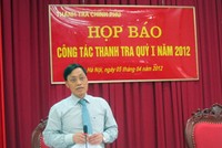 Ông Ngô Văn Khánh, Phó tổng Thanh tra Chính phủ tại cuộc họp báo công tác thanh tra quý I/2012