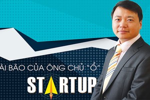 Hoài bão của ông chủ “ổ” start-up
