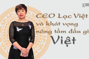 CEO Lạc Việt và khát vọng nâng tầm đấu giá Việt