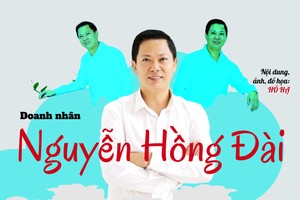 Doanh nhân Nguyễn Hồng Đài: Ngược dòng để tiến xa hơn