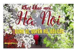 Khát khao một Hà Nội dung dị, quyến rũ, đài các: Phần 3 - Kể những câu chuyện hấp dẫn về Hà Nội