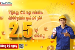 HD SAISON dành tặng 5.000 phần quà giá trị 2,5 tỷ đồng hỗ trợ công nhân cả nước đón Tết sum vầy