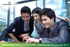 Dịch vụ Tài trợ thương mại trực tuyến – giải pháp kết nối cho doanh nghiệp trong thời đại số