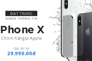 iPhone X đã sẵn sàng đến tay người tiêu dùng Việt.