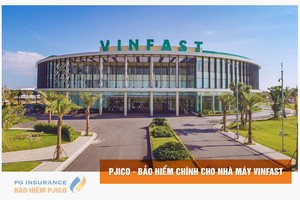 PJICO bảo hiểm chính cho Nhà máy sản xuất ô tô Vinfast và siêu dự án Vincity Ocean Park