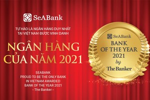  SeABank được The Banker bình chọn là “Ngân hàng của năm - Bank of the Year 2021”.