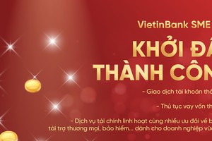 VietinBank giới thiệu gói ưu đãi toàn diện cho khách hàng doanh nghiệp vừa và nhỏ 2022: “Khởi đầu thành công”