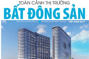 Đón đọc Đặc san Toàn cảnh thị trường bất động sản 2017