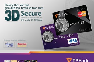 TPBank áp dụng phương thức xác thực 3D secure cho chủ thẻ