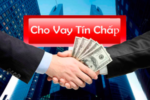 Về hình thức vay tín chấp