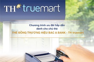 Tiện ích tối ưu từ thẻ đồng thương hiệu BAC A BANK - TH truemart