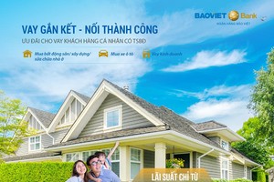 BAOVIET Bank ưu đãi vay cá nhân có tài sản bảo đảm lãi suất từ 8,5%