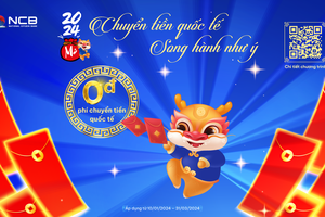 NCB miễn phí chuyển tiền quốc tế cho khách hàng cá nhân từ nay đến 31/03/2024
