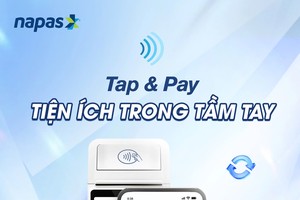 NAPAS ra mắt dịch vụ thanh toán di động Tap & Pay