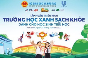 Unilever Việt Nam và Bộ Giáo dục & Đào tạo triển khai giáo án điện tử về thói quen xanh, sạch, khỏe tại các trường tiểu học