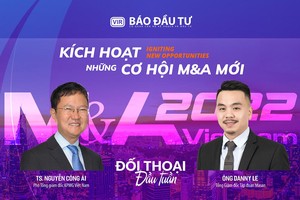 Kích hoạt những cơ hội M&A mới