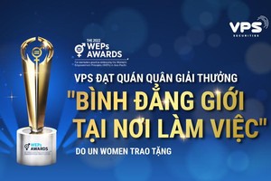 VPS đạt ngôi vị Quán quân Giải thưởng "Bình đẳng giới tại nơi làm việc" do UN Women trao tặng