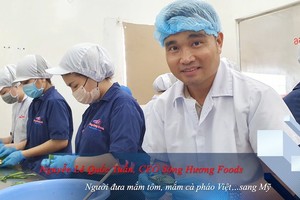 Nguyễn Lê Quốc Tuấn, CEO Sông Hương Foods: Người đưa mắm tôm, mắm cà pháo Việt… sang Mỹ