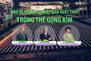 Bảo vệ doanh nghiệp sản xuất thép trong thế gọng kìm 
