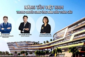 Nâng tầm Việt Nam trong chuỗi cung ứng bán dẫn toàn cầu