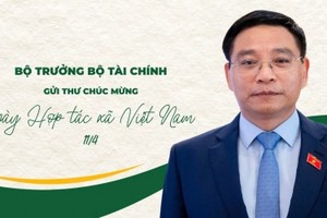 Bộ trưởng Bộ Tài chính Nguyễn Văn Thắng gửi Thư chúc mừng kỷ niệm 79 năm ngày Hợp tác xã Việt Nam