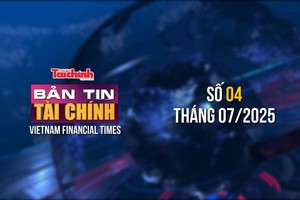 [Bản tin Tài chính] Doanh nghiệp nhà nước tiếp tục nỗ lực để đạt mục tiêu tăng trưởng cao 