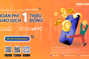 Chứng khoán Mirae Asset tung ra chương trình ưu đãi hoàn phí cho nhà đầu tư mới
