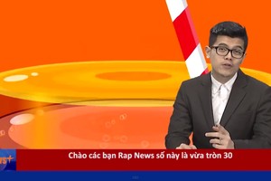 RAP NEWS 30: Chai nước ngọt nửa tỷ và ngân hàng “0 đồng“