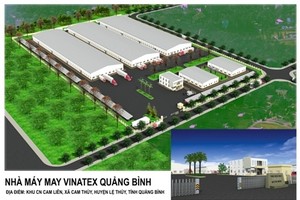 Dự án xây dựng Nhà máy may Quảng Bình có tổng vốn đầu tư 150 tỷ đồng.