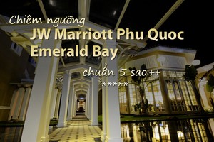 Chiêm ngưỡng JW Marriott Phu Quoc Emerald Bay chuẩn 5 sao++