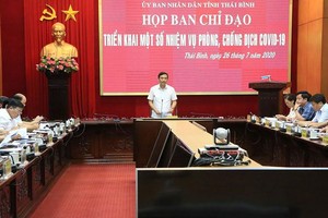 UBND tỉnh Thái Bình họp Ban chỉ đạo triển khai một số nhiệm vụ phòng, chống dịch Covid – 19.