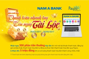 Nam A Bank ưu đãi cho khách hàng sử dụng dịch vụ thanh toán 