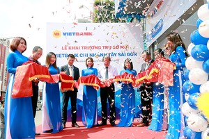 Vietbank liên tiếp khai trương hoạt động các trụ sở mới