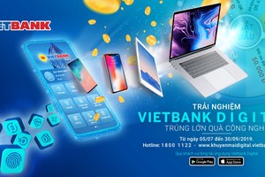 Vietbank ưu đãi lớn dịp ra mắt Mobile Banking Vietbank Digital  
