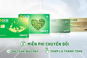 An toàn – bảo mật với thẻ chip VCCS – OCB Natural