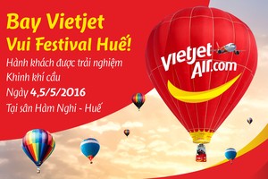 Bay Vietjet vui Festival Huế, hành khách được trải nghiệm khinh khí cầu