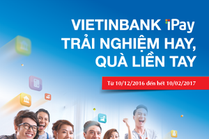 Nhận tiền ngay khi kích hoạt, thanh toán hóa đơn qua VietinBank iPay