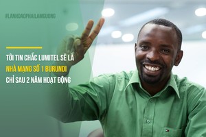 “Người hùng” của Viettel tại Châu Phi