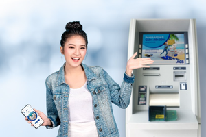 ACB triển khai tính năng Cash by Code - chuyển và rút tiền mặt không cần thẻ