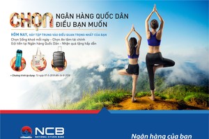 Chương trình khuyến mãi hè “Chọn ngân hàng Quốc Dân- Chọn điều bạn muốn”.